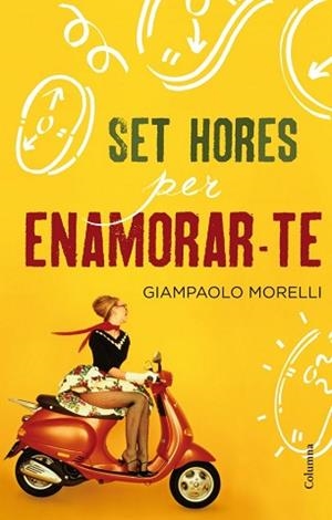 SET HORES PER ENAMORAR-TE | 9788466415927 | MORELLI, GIAMPAOLO | Llibreria Aqualata | Comprar llibres en català i castellà online | Comprar llibres Igualada