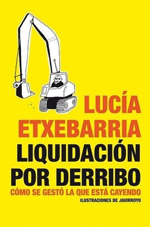 LIQUIDACIÓN POR DERRIBO | 9788484532002 | ETXEBARRIA, LUCÍA | Llibreria Aqualata | Comprar libros en catalán y castellano online | Comprar libros Igualada