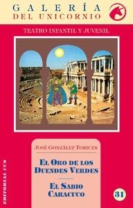 ORO DE LOS DUENDES VERDES, EL -EL SABIO CARACUCO | 9788498426755 | GONZÁLEZ TORICES, JOSÉ | Llibreria Aqualata | Comprar libros en catalán y castellano online | Comprar libros Igualada