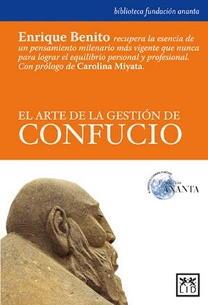 ARTE DE LA GESTION DE CONFUCIO, EL | 9788488717580 | BENITO RODRIGUEZ, ENRIQUE | Llibreria Aqualata | Comprar libros en catalán y castellano online | Comprar libros Igualada