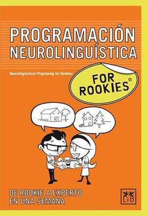 PROGRAMACION NEUROLINGUISTICA FOR ROOKIES | 9788483561201 | Llibreria Aqualata | Comprar llibres en català i castellà online | Comprar llibres Igualada