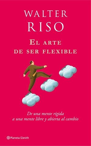 ARTE DE SER FLEXIBLE, EL (ZENITH) | 9788408080114 | RISO, WALTER | Llibreria Aqualata | Comprar libros en catalán y castellano online | Comprar libros Igualada