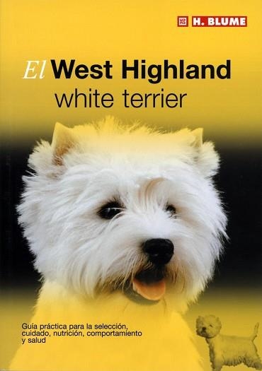 WEST HIGHLAND WHITE TERRIER, EL | 9788489840805 | Llibreria Aqualata | Comprar libros en catalán y castellano online | Comprar libros Igualada