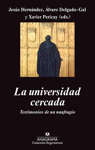 UNIVERSIDAD CERCADA, LA | 9788433963529 | HERNÁNDEZ ALONSO, JESÚS / PERICAY HOSTA, XAVIER / DELGADO GAL, ÁLVARO | Llibreria Aqualata | Comprar llibres en català i castellà online | Comprar llibres Igualada