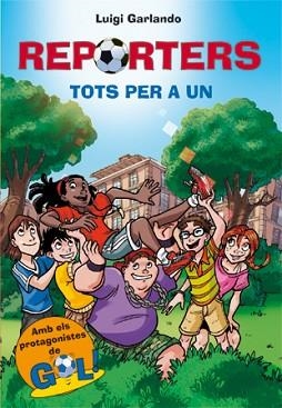 REPORTERS 2 -TOTS PER A UN | 9788424646318 | GARLANDO, LUIGI | Llibreria Aqualata | Comprar llibres en català i castellà online | Comprar llibres Igualada