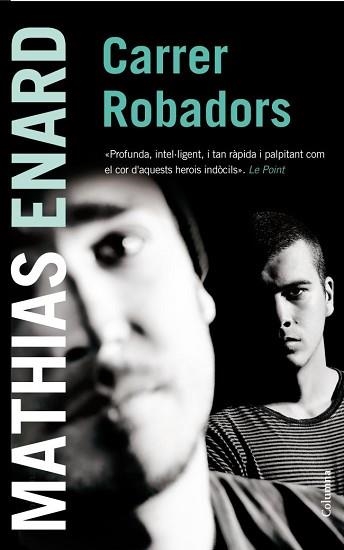 CARRER ROBADORS | 9788466416122 | ENARD, MATHIAS | Llibreria Aqualata | Comprar llibres en català i castellà online | Comprar llibres Igualada