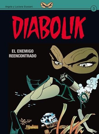 DIABOLIK 3. EL ENEMIGO REENCONTRADO | 9788492534593 | GIUSSANI, ANGELA/GIUSSANI, LUCIANA | Llibreria Aqualata | Comprar libros en catalán y castellano online | Comprar libros Igualada