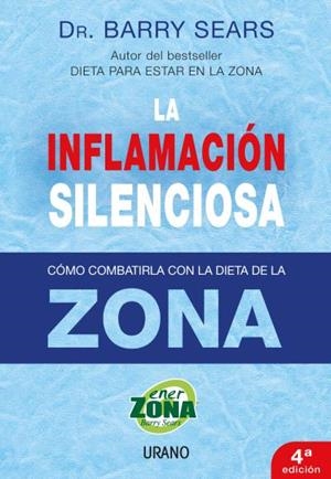 INFLAMACION SILENCIOSA, LA. COMO COMBATIRLA CON LA DIETA DE LA ZONA | 9788479536367 | SEARS, BARRY | Llibreria Aqualata | Comprar libros en catalán y castellano online | Comprar libros Igualada