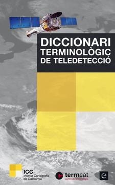 DICCIONARI TERMINOLÒGIC DE TELEDETECCIÓ | 9788441222496 | PONS, XAVIER/ARCALÍS, ANNA | Llibreria Aqualata | Comprar libros en catalán y castellano online | Comprar libros Igualada