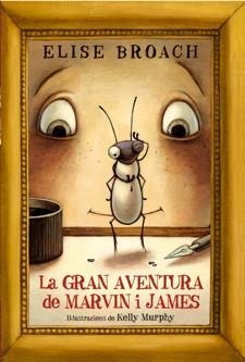 GRAN AVENTURA DE MARVIN I JAMES, LA | 9788424640880 | BROACH, ELISE | Llibreria Aqualata | Comprar llibres en català i castellà online | Comprar llibres Igualada