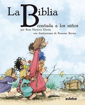 BIBLIA CONTADA A LOS NIÑOS | 9788468304540 | NAVARRO DURAN, ROSA | Llibreria Aqualata | Comprar libros en catalán y castellano online | Comprar libros Igualada