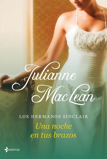 UNA NOCHE EN TUS BRAZOS. LOS HERMANOS SINCLAIR | 9788408039082 | MACLEAN, JULIANNE  | Llibreria Aqualata | Comprar libros en catalán y castellano online | Comprar libros Igualada