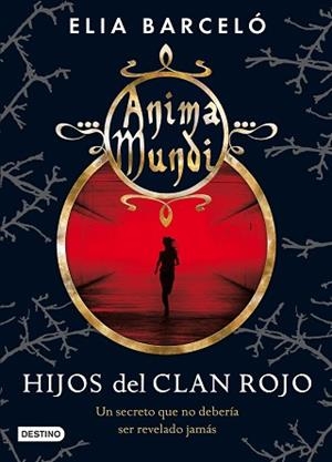 HIJOS DEL CLAN ROJO. ANIMA MUNDI 1 | 9788408064176 | BARCELÓ, ELIA | Llibreria Aqualata | Comprar llibres en català i castellà online | Comprar llibres Igualada
