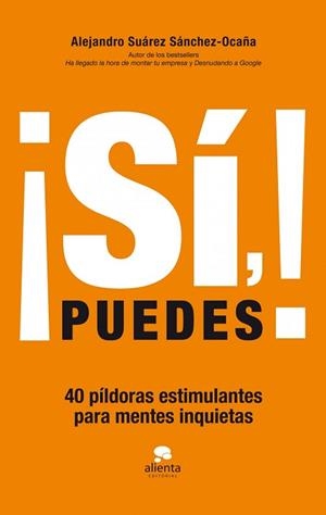 SÍ, PUEDES! | 9788415678083 | SUÁREZ SÁNCHEZ-OCAÑA, ALEJANDRO | Llibreria Aqualata | Comprar llibres en català i castellà online | Comprar llibres Igualada