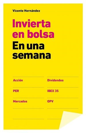 INVERTIR EN BOLSA EN UNA SEMANA | 9788498752656 | VICENTE HERNÁNDEZ | Llibreria Aqualata | Comprar llibres en català i castellà online | Comprar llibres Igualada