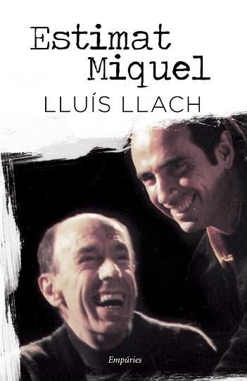 ESTIMAT MIQUEL (PORTA 2 CD) | 9788497878388 | LLACH, LLUÍS | Llibreria Aqualata | Comprar libros en catalán y castellano online | Comprar libros Igualada