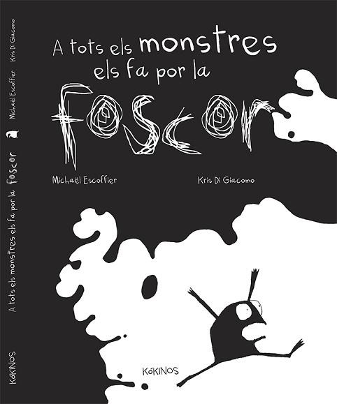 A TOTS ELS MONSTRES ELS FA POR LA FOSCOR | 9788492750917 | ESCOFFIER, MICHAËL | Llibreria Aqualata | Comprar libros en catalán y castellano online | Comprar libros Igualada