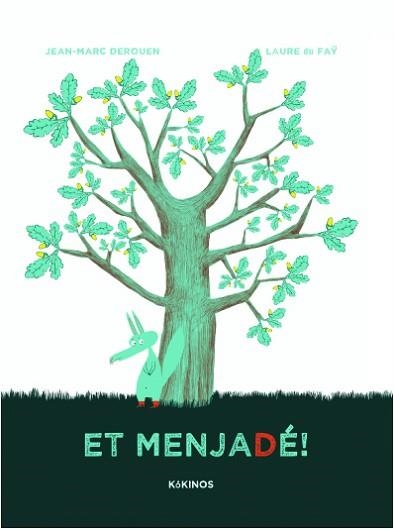 ET MENJADÉ! | 9788492750924 | DEROUEN, JEAN MARC | Llibreria Aqualata | Comprar libros en catalán y castellano online | Comprar libros Igualada