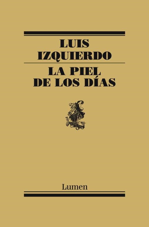 PIEL DE LOS DÍAS, LA | 9788426421722 | IZQUIERDO, LUIS | Llibreria Aqualata | Comprar libros en catalán y castellano online | Comprar libros Igualada