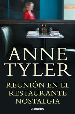 REUNION EN EL RESTAURANTE NOSTALGIA | 9788490322109 | TYLER, ANNE | Llibreria Aqualata | Comprar llibres en català i castellà online | Comprar llibres Igualada