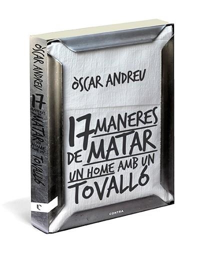 17 MANERES DE MATAR UN HOME AMB UN TOVALLÓ | 9788494093807 | ANDREU, ÒSCAR | Llibreria Aqualata | Comprar libros en catalán y castellano online | Comprar libros Igualada