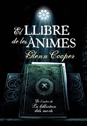 LLIBRE DE LES ANIMES, EL | 9788493786830 | COOPER, GLENN | Llibreria Aqualata | Comprar llibres en català i castellà online | Comprar llibres Igualada