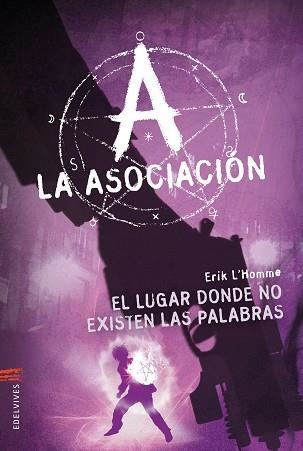 LUGAR DONDE NO EXISTEN LAS PALABRAS, EL. LA ASOCIACIÓN 5 | 9788426388926 | L'HOMME, ERIK | Llibreria Aqualata | Comprar llibres en català i castellà online | Comprar llibres Igualada