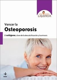 VENCER LA OSTEPOROSIS | 9788441427020 | LAJUSTICIA, MARIA | Llibreria Aqualata | Comprar libros en catalán y castellano online | Comprar libros Igualada