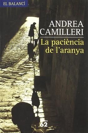 PACIENCIA DE L'ARANYA, LA (EL BALANCI 532) | 9788429758078 | CAMILLERI, ANDREA | Llibreria Aqualata | Comprar llibres en català i castellà online | Comprar llibres Igualada