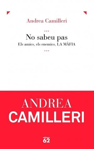 NO SABEU PAS. ELS AMICS, ELS ENEMICS, LA MAFIA  (BALANCI 594 | 9788429761566 | CAMILLERI, ANDREA | Llibreria Aqualata | Comprar llibres en català i castellà online | Comprar llibres Igualada