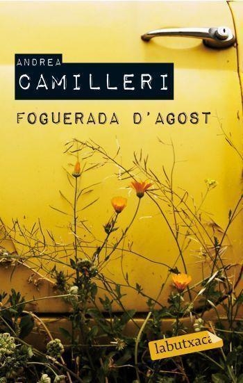 FOGUERADA D'AGOST (LABUTXACA) | 9788499300726 | CAMILLERI, ANDREA | Llibreria Aqualata | Comprar libros en catalán y castellano online | Comprar libros Igualada