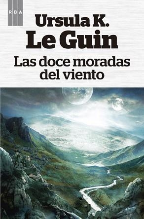 DOCE MORADAS DEL VIENTO, LAS | 9788490065112 | LE GUIN , URSULA KROEBER | Llibreria Aqualata | Comprar llibres en català i castellà online | Comprar llibres Igualada