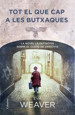 TOT EL QUE CAP A LES BUTXAQUES | 9788466416238 | WEAVER, EVA | Llibreria Aqualata | Comprar llibres en català i castellà online | Comprar llibres Igualada