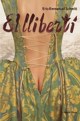 LLIBERTI, EL | 9788496563537 | SCHMITT, ERIC EMMANUEL | Llibreria Aqualata | Comprar libros en catalán y castellano online | Comprar libros Igualada