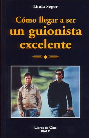 COMO LLEGAR A SER UN GUIONISTA EXCELENTE (LIBROS DE CINE) | 9788432133787 | SEGER, LINDA | Llibreria Aqualata | Comprar libros en catalán y castellano online | Comprar libros Igualada
