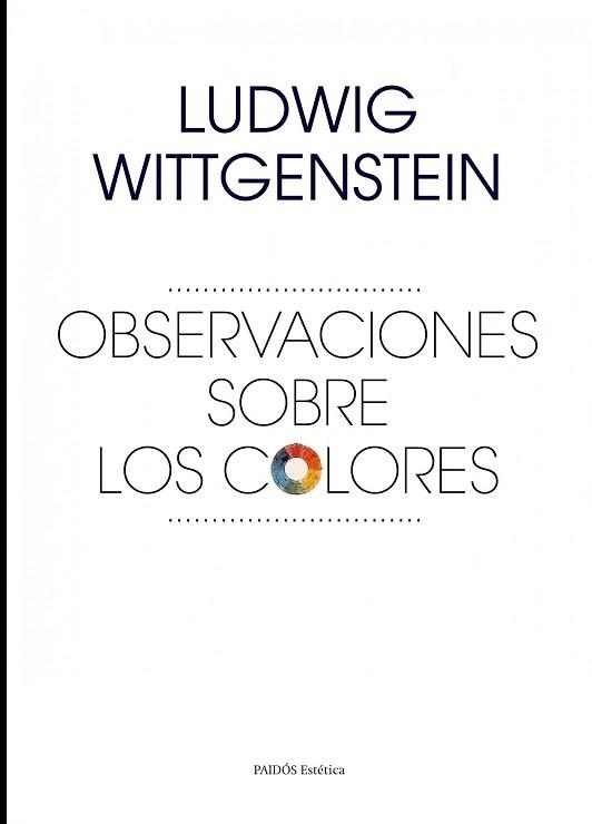 OBSERVACIONES SOBRE LOS COLORES | 9788449328589 | WITTGENSTEIN, LUDWIG | Llibreria Aqualata | Comprar libros en catalán y castellano online | Comprar libros Igualada