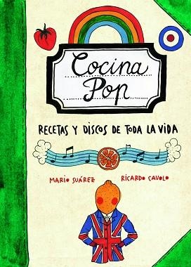 COCINA POP. RECETAS Y DISCOS DE TODA LA VIDA | 9788497859707 | SUÁREZ, MARIO / CAVOLO, RICARDO  | Llibreria Aqualata | Comprar libros en catalán y castellano online | Comprar libros Igualada