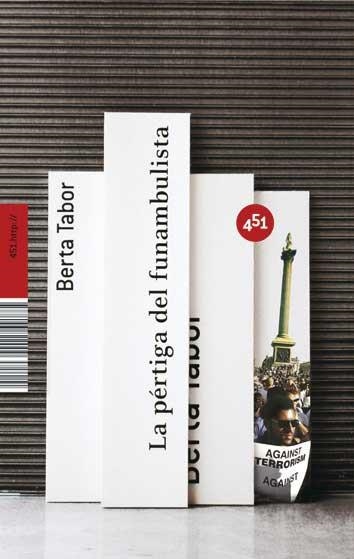 PERTIGA DEL FUNAMBULISTA, LA (451) | 9788496822009 | TABOR, BERTA | Llibreria Aqualata | Comprar libros en catalán y castellano online | Comprar libros Igualada
