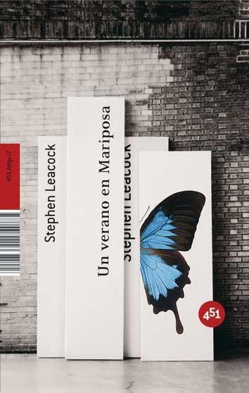 UN VERANO EN MARIPOSA (451) | 9788496822023 | LEACOCK, STEPHEN | Llibreria Aqualata | Comprar libros en catalán y castellano online | Comprar libros Igualada