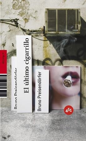ULTIMO CIGARRILLO, EL | 9788496822337 | PREISENDÖRFER, BRUNO | Llibreria Aqualata | Comprar llibres en català i castellà online | Comprar llibres Igualada
