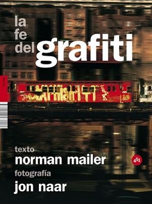 FE DEL GRAFITI, LA | 9788492891030 | MAILER, NORMAN / NAAR, JON | Llibreria Aqualata | Comprar llibres en català i castellà online | Comprar llibres Igualada