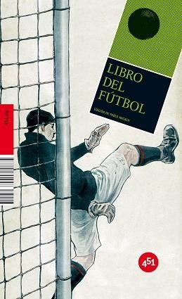 LIBRO DEL FUTBOL | 9788492891047 | NACACH, PABLO (ED) | Llibreria Aqualata | Comprar libros en catalán y castellano online | Comprar libros Igualada
