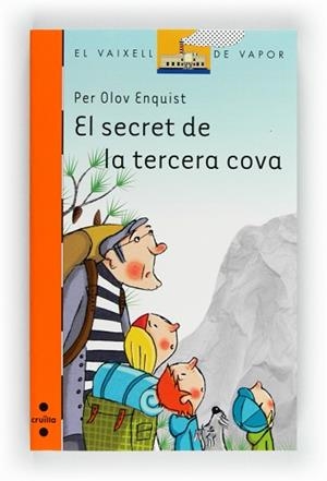 SECRET DE LA TERCERA COVA. EL (VVT 184) | 9788466130509 | OLOV ENQUIST, PER | Llibreria Aqualata | Comprar libros en catalán y castellano online | Comprar libros Igualada
