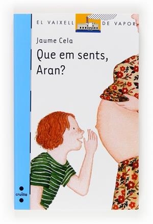 QUE EM SENTS,ARAN? | 9788466131896 | CELA I OLLÉ, JAUME | Llibreria Aqualata | Comprar llibres en català i castellà online | Comprar llibres Igualada