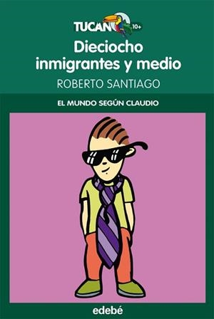 18 INMIGRANTES Y MEDIO (EL MUNDO SEGÚN CLAUDIO) | 9788468309019 | GARCÍA SANTIAGO, ROBERTO | Llibreria Aqualata | Comprar llibres en català i castellà online | Comprar llibres Igualada