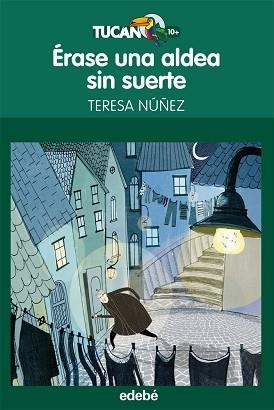 ÉRASE UNA ALDEA SIN SUERTE | 9788468308654 | NUÑEZ GONZÁLEZ, TERESA | Llibreria Aqualata | Comprar llibres en català i castellà online | Comprar llibres Igualada