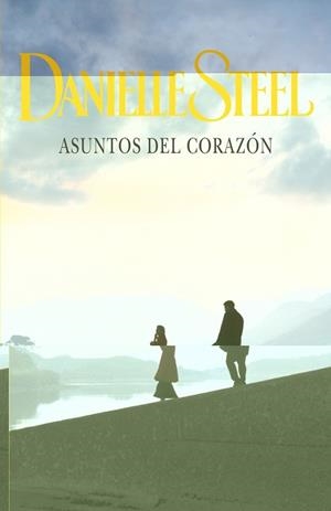 ASUNTOS DEL CORAZÓN | 9788401384547 | STEEL,DANIELLE | Llibreria Aqualata | Comprar llibres en català i castellà online | Comprar llibres Igualada