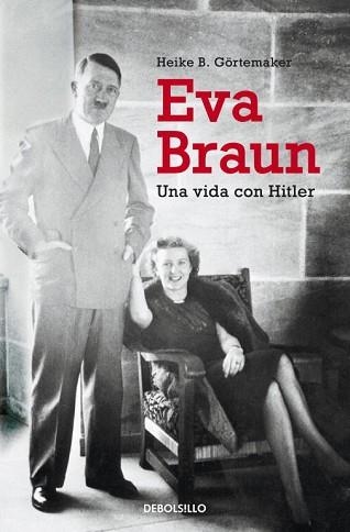 EVA BRAUN | 9788490321973 | GOERTEMAKER , HEIKE B. | Llibreria Aqualata | Comprar libros en catalán y castellano online | Comprar libros Igualada