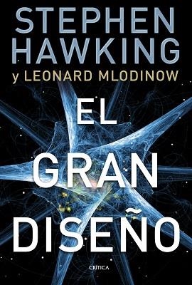 GRAN DISEÑO, EL  | 9788498924275 | HAWKING, STEPHEN  MLODINOW, LEONARD | Llibreria Aqualata | Comprar libros en catalán y castellano online | Comprar libros Igualada