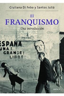 FRANQUISMO, EL | 9788498924329 | DI FEBO, GIULIANA / JULIÁ, SANTOS | Llibreria Aqualata | Comprar libros en catalán y castellano online | Comprar libros Igualada